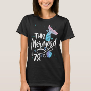 Camiseta Esta Sereia Tem 78 Anos Vovó De 78 Anos
