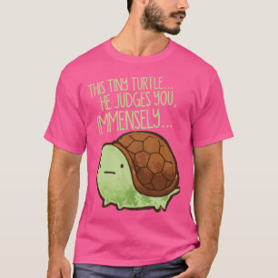 Camiseta Esta Tartaruga. Ele te julga