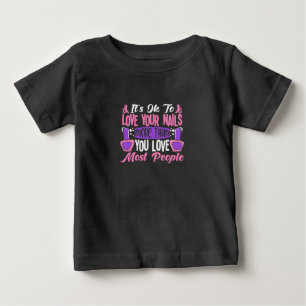 Camiseta Está Tudo Bem Amar Suas Unhas