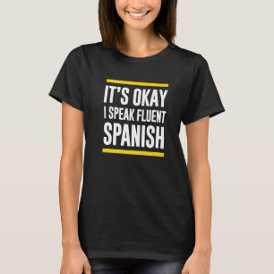 Camiseta Está Tudo Bem Eu Falo Fluent Espanhol Guatemala N