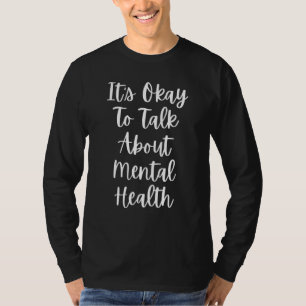 Camiseta Está Tudo Bem Falar Sobre A Saúde Mental, Mon