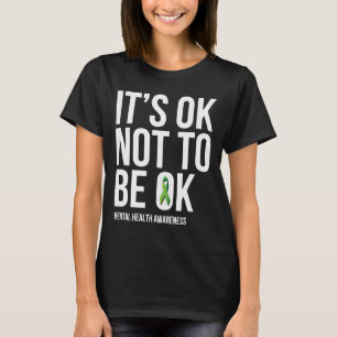 Camiseta Está tudo bem não estar bem consciência da saúde m