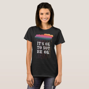 Camiseta Está tudo bem não ficar bem