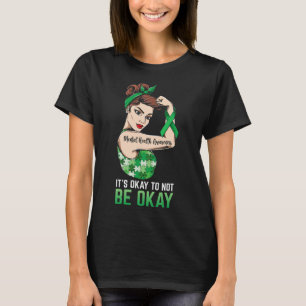 Camiseta Está tudo bem não ser bom para a saúde mental