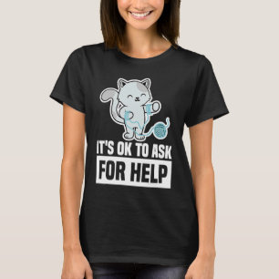 Camiseta Está tudo bem pedir ajuda para a saúde mental.