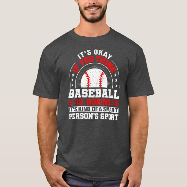 Camiseta Está Tudo Bem Se Você Acha Que O Baseball Está Cha (Frente)