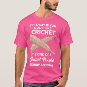 Camiseta Está Tudo Bem Se Você Não Gosta De Cricket