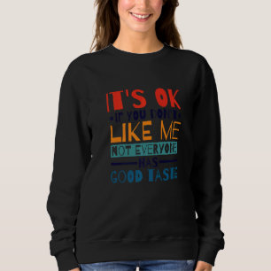 Camiseta Está Tudo Bem Se Você Não Gosta De Mim Nem Todos T