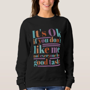 Camiseta Está Tudo Bem Se Você Não Gosta De Mim Nem Todos T