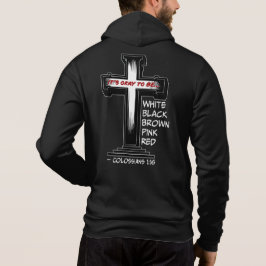 Camiseta "Está tudo bem ser qualquer cor" Cross Hoodie