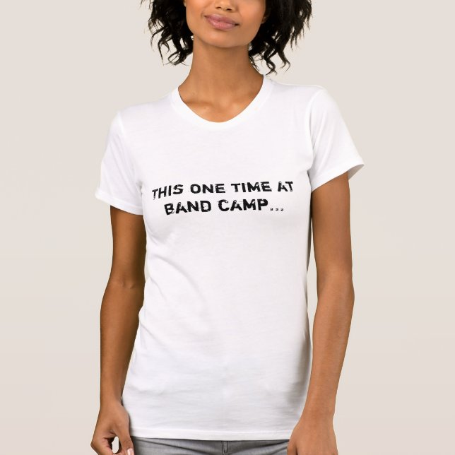 Camiseta Esta uma vez no acampamento da banda…  [[BASIC]] (Frente)