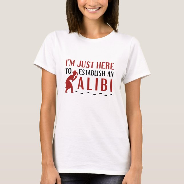 Camiseta Estabelecer Um Alibi (Frente)