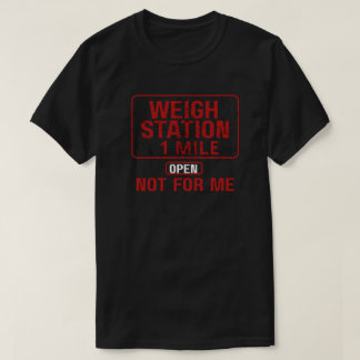 Camiseta Estação de Pesos Funny 1 MILE Aberta Não Para Mim