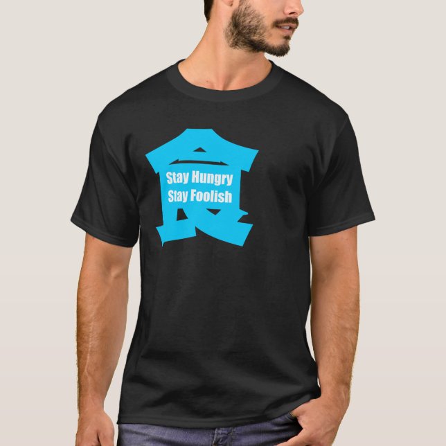 Camiseta Estada com fome da estada insensata (Frente)