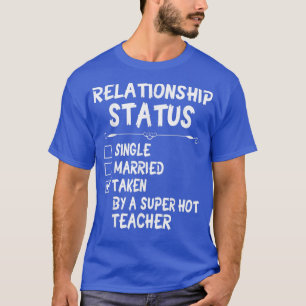Camiseta Estado Da Relação Não Solteiro Por Um Super Ho