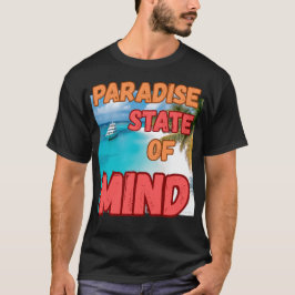Camiseta "Estado de paraíso.''