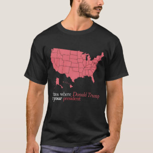 Camiseta Estados Onde Trump é o Seu Presidente Mapa dos EUA