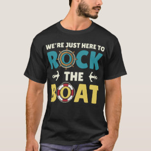 Camiseta Estamos aqui para balançar o barco