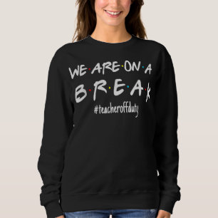 Camiseta Estamos De Folga Professor Fora De Serviço Último