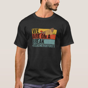 Camiseta Estamos Em Uma Pausa Professor Frango Fora De Ser