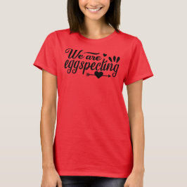 Camiseta Estamos Esperando Bebê