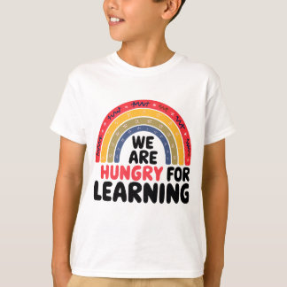 Camiseta Estamos Famintos Por Aprender de volta às vibraçõe