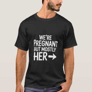Camiseta Estamos grávidas, mas a maior parte do seu Casal e