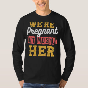 Camiseta Estamos grávidas, mas a maioria das Designs dela p