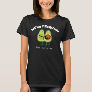 Camiseta Estamos grávidos, mas a maioria dela por um gordo