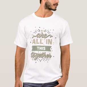 Camiseta Estamos todos juntos nisto