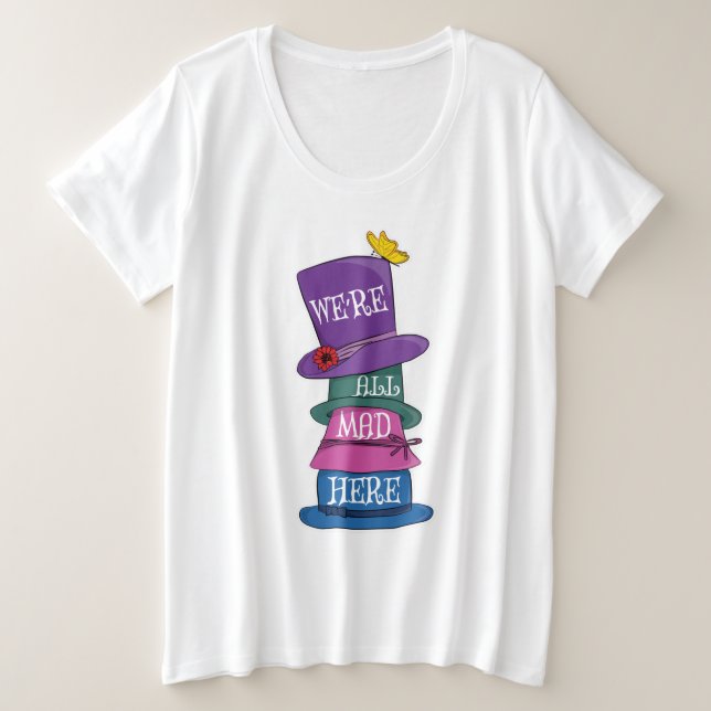 Camiseta Estamos todos loucos por aqui... odiando Alice no  (Frente do Design)