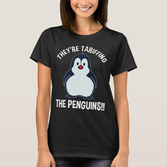 Camiseta Estão a Tarifar os Pinguins! (Frente)