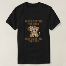 Camiseta Estão comendo os cães que estão comendo os gatos