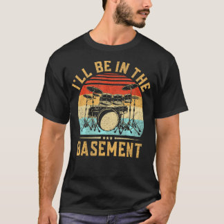 Camiseta Estarei Na Cave Batendo Para Um Drummer Engraçado
