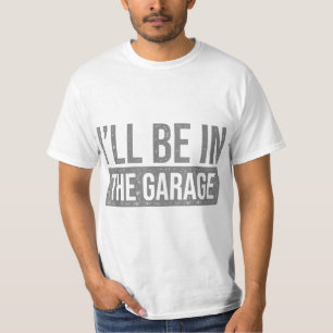 Camiseta Estarei Na Garagem - Mecânica E Mecânica