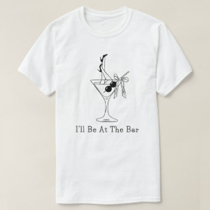Camiseta Estarei no bar engraçado retro coquetel