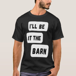 Camiseta Estarei no celeiro  Agricultura Cavalgar