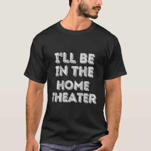 Camiseta Estarei No Home Theater Entertaint