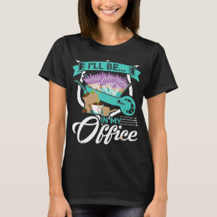 Camiseta Estarei no Jardim de Flores do Meu Escritório Cerc