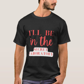 Camiseta Estarei No Laboratório Secreto De Experiências Cie