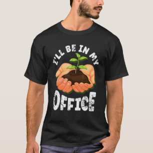 Camiseta Estarei No Meu Escritório Agricultura Jardineira M