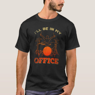 Camiseta Estarei No Meu Escritório Drum Stick Player Percus