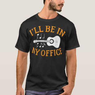 Camiseta Estarei No Meu Escritório, Guitarista 