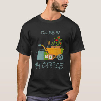 Camiseta Estarei No Meu Escritório Jardim Engraçado