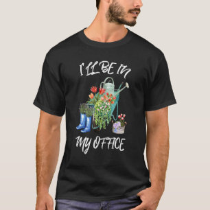Camiseta Estarei No Meu Escritório Presentes De Flores Aman
