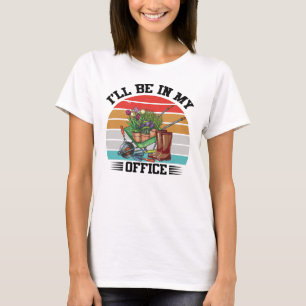 Camiseta Estarei No Meu Escritório Vintage Gardening