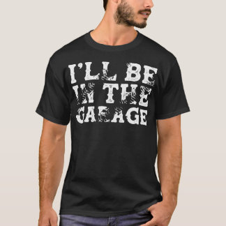 Camiseta Estarei No Projeto Automecânico Da Garagem.