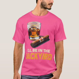 Camiseta Estarei No Quintal Charuto E Bourbon