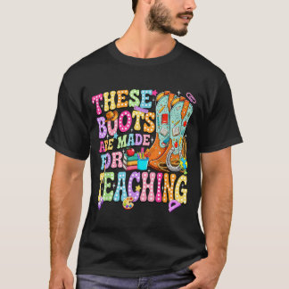 Camiseta Estas Botas São Feitas Para Ensinar De Volta às Au
