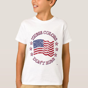Camiseta Estas cores não correm! Bandeira Americana e Estr